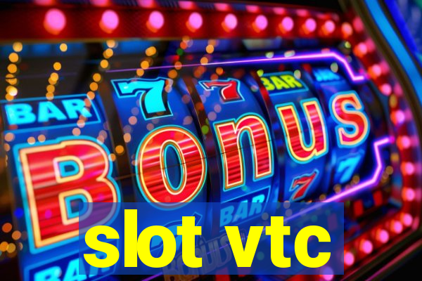 slot vtc