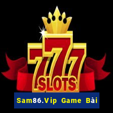 Sam86.Vip Game Bài Mậu Binh