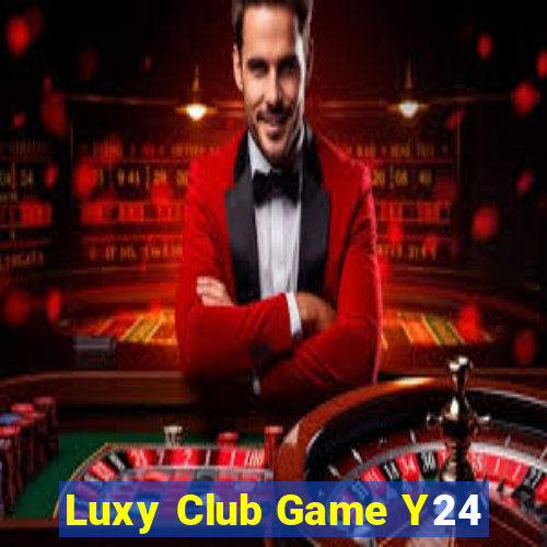 Luxy Club Game Y24