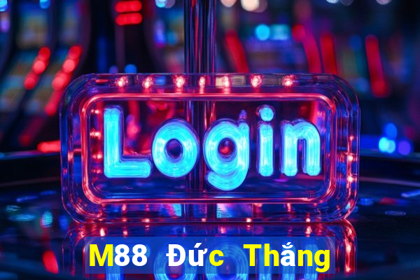 M88 Đức Thắng giải trí có hay không