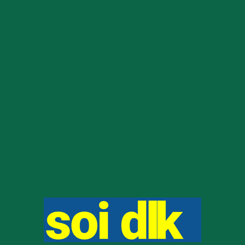 soi dlk