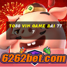 To88 Vin Game Bài 777