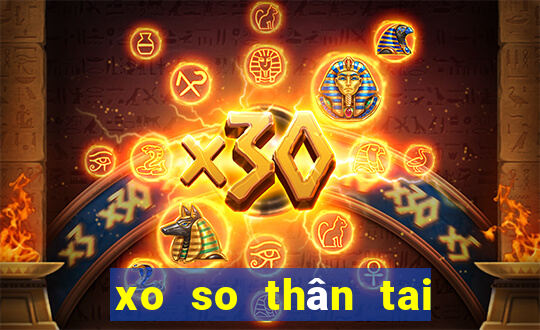 xo so thân tai mien bac