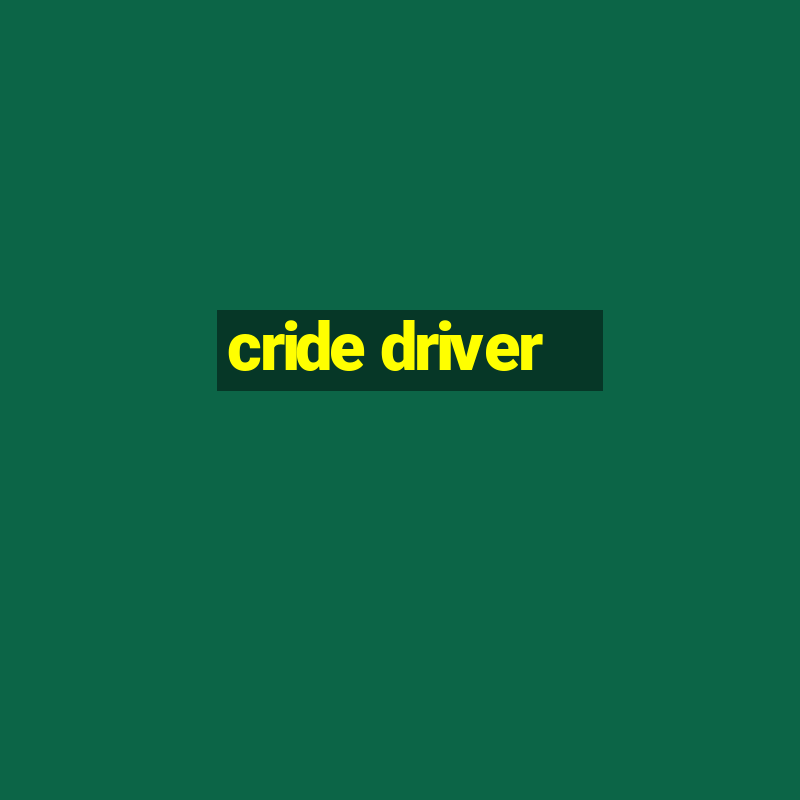 cride driver