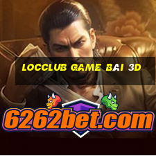 Locclub Game Bài 3D