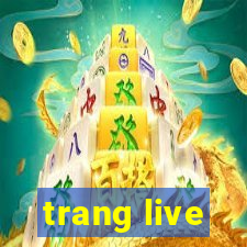 trang live