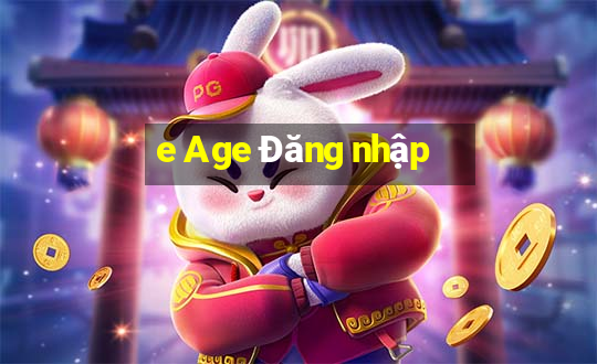 e Age Đăng nhập