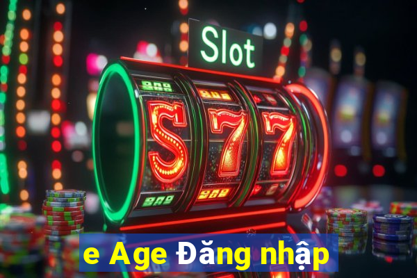 e Age Đăng nhập