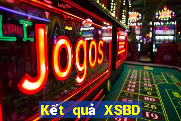 Kết quả XSBD Thứ 7