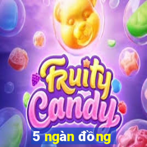 5 ngàn đồng