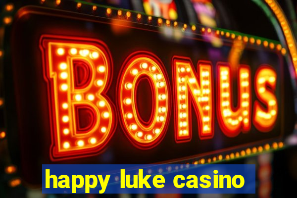 happy luke casino