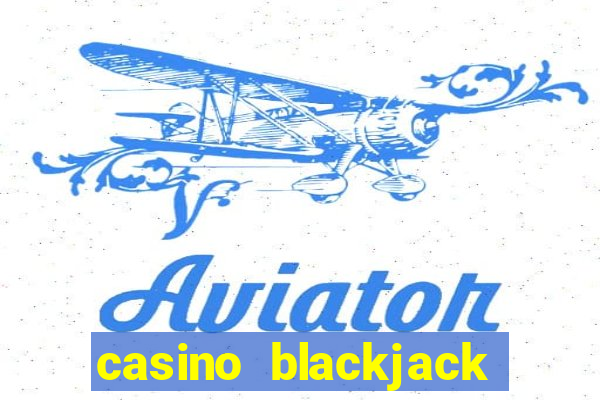 casino blackjack online games