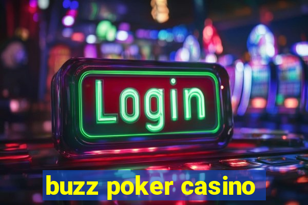 buzz poker casino