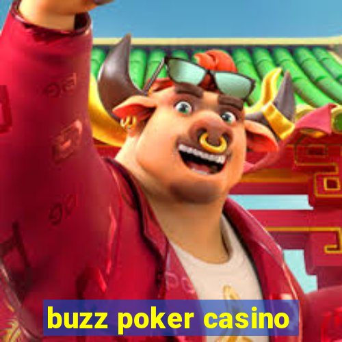 buzz poker casino