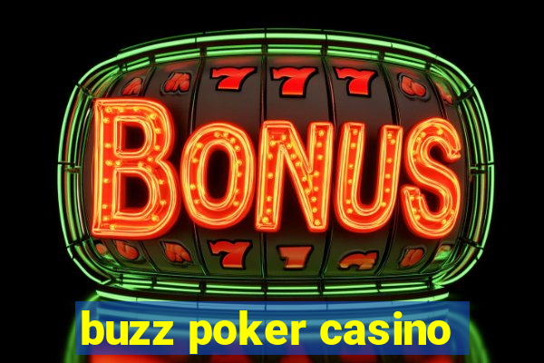 buzz poker casino