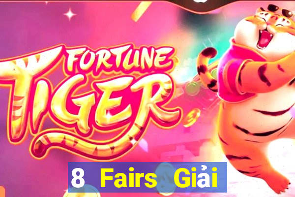 8 Fairs Giải trí Việt nam