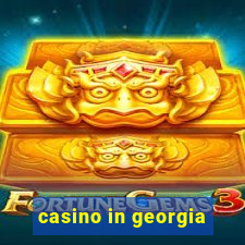 casino in georgia