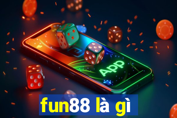 fun88 là gì