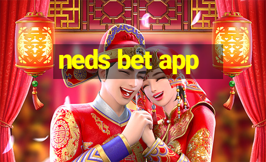 neds bet app