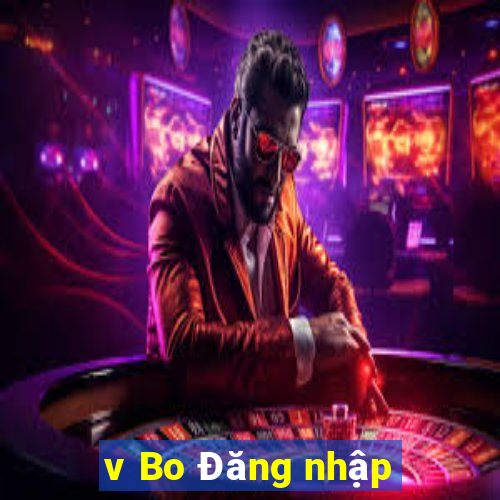 v Bo Đăng nhập