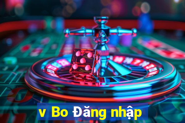 v Bo Đăng nhập