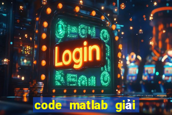 code matlab giải tích 2