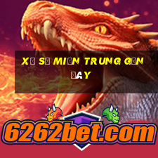 xổ số miền trung gần đây