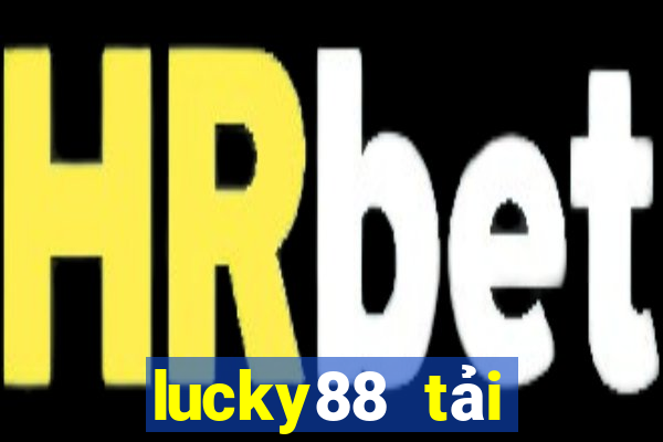 lucky88 tải xuống app