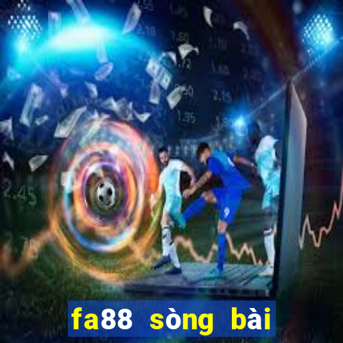 fa88 sòng bài trực tuyến