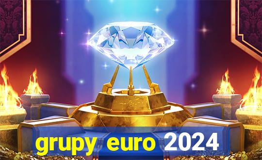 grupy euro 2024