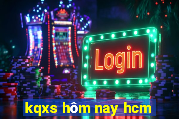 kqxs hôm nay hcm