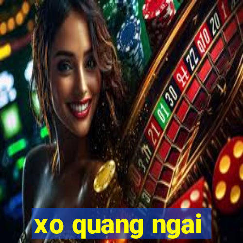 xo quang ngai