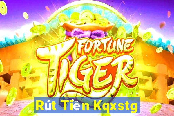 Rút Tiền Kqxstg