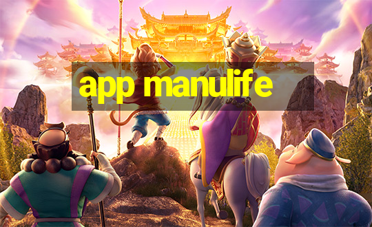 app manulife