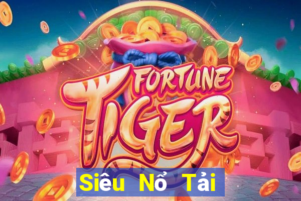 Siêu Nổ Tải Game Bài Đổi Thưởng