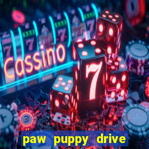 paw puppy drive car world