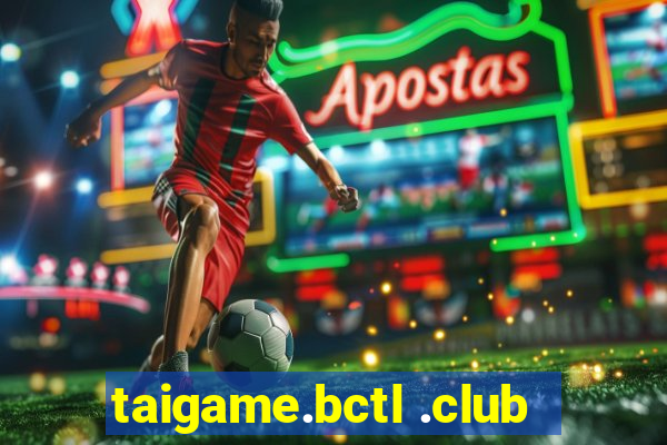 taigame.bctl .club