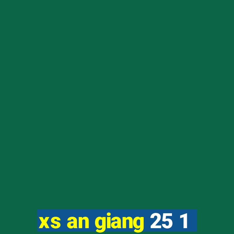 xs an giang 25 1