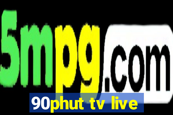 90phut tv live