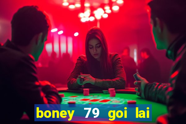 boney 79 goi lai mot thoi de nho