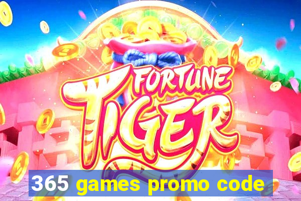 365 games promo code