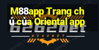 M88app Trang chủ của Oriental app