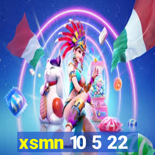 xsmn 10 5 22