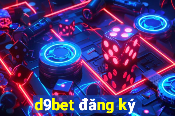 d9bet đăng ký