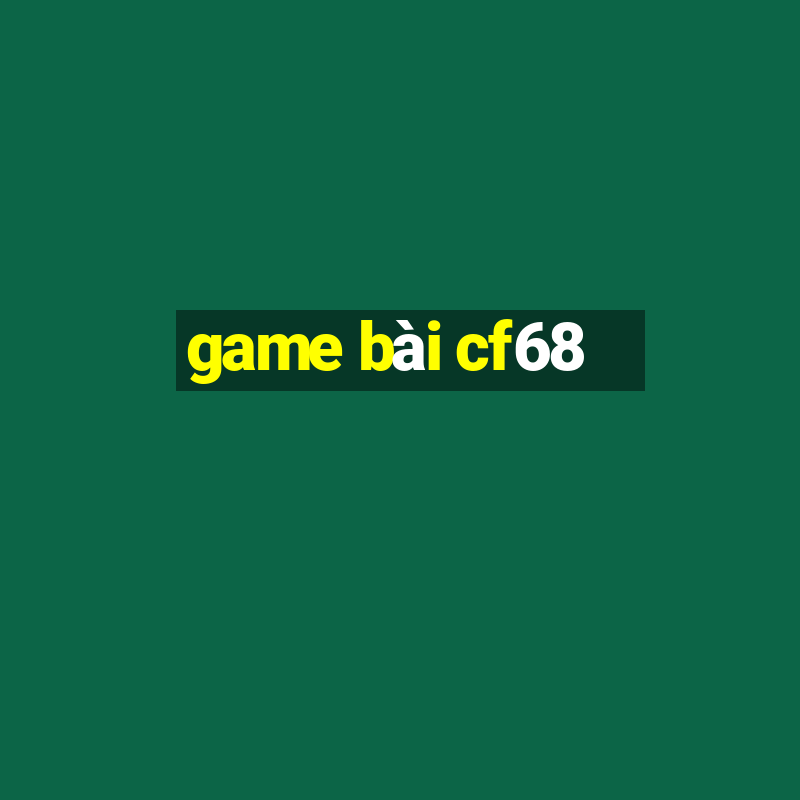 game bài cf68