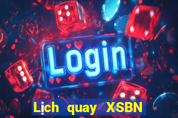 Lịch quay XSBN ngày 25