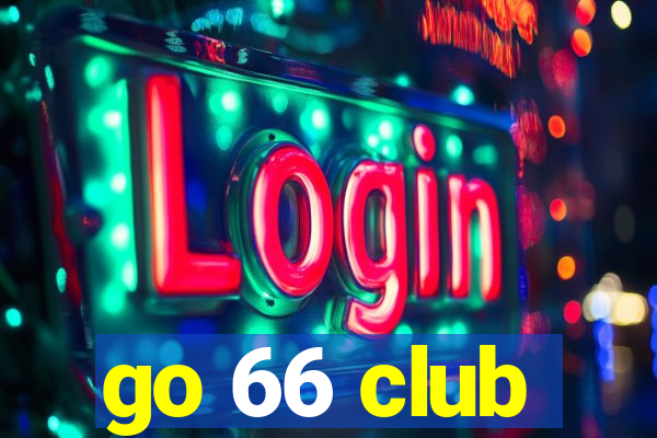 go 66 club