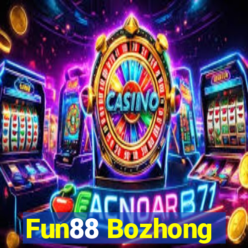 Fun88 Bozhong