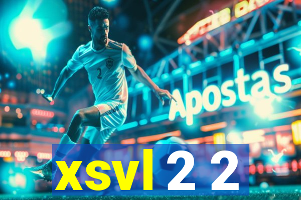 xsvl 2 2