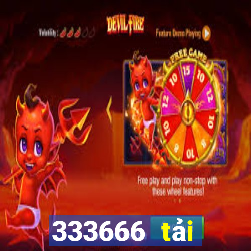 333666 tải xuống app